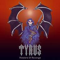 Tyrus (USA) : Masters of Revenge